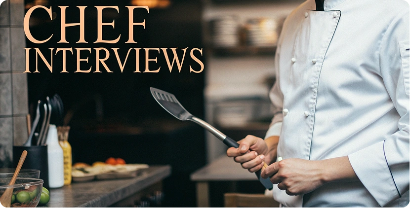 Chef Interviews